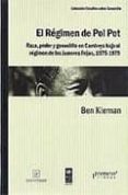 el regimen de pol pot: raza, poder y genocidio en camboya bajo el regimen de los jemeres rojos, 1975-1979-ben kiernan-9789875743731 el regimen de pol pot: raza, poder y genocidio en camboya bajo el regimen de los jemeres rojos, 1975-1979-ben kiernan-9789875743731