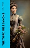 Descargar Ebook italiani gratis THE THIRD MISS SYMONS  (edición en inglés)