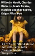 Ebook descargar gratis francais TRICK OR TREAT BOXED SET: 200+ EERIE TALES FROM THE GREATEST STORYTELLERS  (edición en inglés) (Literatura española)