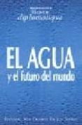 el agua y el futuro del mundo-9789568134440 el agua y el futuro del mundo-9789568134440