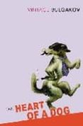 the heart of a dog-mijail bulgakov-9780099529941 the heart of a dog-mijail bulgakov-9780099529941