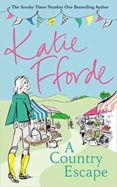 a country escape-katie fforde-9780099579441 a country escape-katie fforde-9780099579441