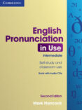 english pronunciation in use second edition book with answers and audio cds (4)(intermediate)-mark hancock-9780521185141 english pronunciation in use second edition book with answers and audio cds (4)(intermediate)-mark hancock-9780521185141