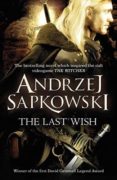 the last wish (geralt of rivia 1)-andrzej sapkowski-9780575082441 the last wish (geralt of rivia 1)-andrzej sapkowski-9780575082441