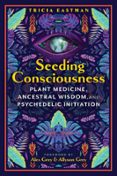 SEEDING CONSCIOUSNESS  (edición en inglés)