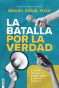 LA BATALLA POR LA VERDAD