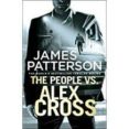 the people vs. alex cross (alex cross 25)-james patterson-9781784753641 the people vs. alex cross (alex cross 25)-james patterson-9781784753641