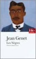les negres-jean genet-9782070429141 les negres-jean genet-9782070429141