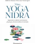 MON YOGA NIDRA. APPRENDRE À RELÂCHER SES TENSIONS PHYSIQUES, ÉMOTIONNELLES ET MENTALES  (edición en francés)