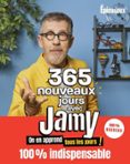 365 NOUVEAUX JOURS AVEC JAMY - LE LIVRE CULTE DES CURIEUX !  (edición en francés)