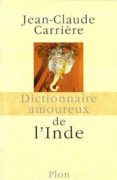 dictionnaire amoureux de l inde-jean-claude carriere-9782259182041 dictionnaire amoureux de l inde-jean-claude carriere-9782259182041