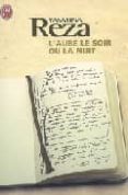 l aube le soir ou la nuit-yasmina reza-9782290016541 l aube le soir ou la nuit-yasmina reza-9782290016541
