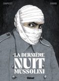 LA DERNIÈRE NUIT DE MUSSOLINI