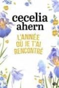 l annee ou je t ai rencontre-cecelia ahern-9782811227241 l annee ou je t ai rencontre-cecelia ahern-9782811227241