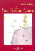 lou pichin prince (en gascon/niçard - francia)-antoine de saint-exupery-9782846180641 lou pichin prince (en gascon/niçard - francia)-antoine de saint-exupery-9782846180641