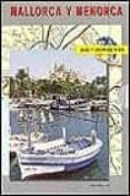 mallorca y menorca (guia de viaje + mapa)-9783829007641 mallorca y menorca (guia de viaje + mapa)-9783829007641