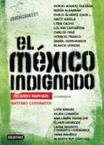 el méxico indignado (ebook)-ricardo raphael-antonio cervantes-9786070710841 el méxico indignado (ebook)-ricardo raphael-antonio cervantes-9786070710841