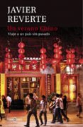 un verano chino-javier reverte-9788401015441 un verano chino-javier reverte-9788401015441