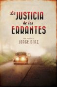 la justicia de los errantes (ebook)-jorge diaz-9788401353741 la justicia de los errantes (ebook)-jorge diaz-9788401353741