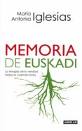 memoria de euskadi (ebook)-maria antonia iglesias-9788403011441 memoria de euskadi (ebook)-maria antonia iglesias-9788403011441