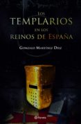los templarios en los reinos de españa-gonzalo martinez diez-9788408066941 los templarios en los reinos de españa-gonzalo martinez diez-9788408066941