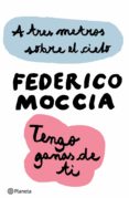 a tres metros sobre el cielo + tengo ganas de ti (pack) (ebook)-federico moccia-9788408122241 a tres metros sobre el cielo + tengo ganas de ti (pack) (ebook)-federico moccia-9788408122241