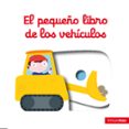 el pequeño libro de los vehiculos-nathalie choux-9788408132141 el pequeño libro de los vehiculos-nathalie choux-9788408132141