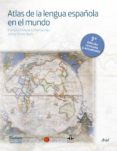 atlas de la lengua española en el mundo (3ª edicion actualizada)-9788408166641 atlas de la lengua española en el mundo (3ª edicion actualizada)-9788408166641