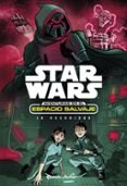 star wars: aventuras en el espacio salvaje. narrativa 5: la oscuridad-9788408173441 star wars: aventuras en el espacio salvaje. narrativa 5: la oscuridad-9788408173441