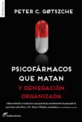 psicofarmacos que matan y denegacion organizada-peter c. gotzsche-9788415070641 psicofarmacos que matan y denegacion organizada-peter c. gotzsche-9788415070641
