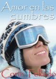 amor en las cumbres (ebook)-corin tellado-9788415154341 amor en las cumbres (ebook)-corin tellado-9788415154341