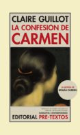 la confesion de carmen-claire guillot-9788415297741 la confesion de carmen-claire guillot-9788415297741