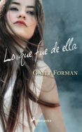 lo que fue de ella (ebook)-gayle forman-9788415629641 lo que fue de ella (ebook)-gayle forman-9788415629641