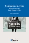 cuidados en crisis. mujeres migrantes hacia españa y chile (ebook)-9788415772941 cuidados en crisis. mujeres migrantes hacia españa y chile (ebook)-9788415772941