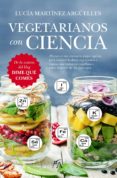 vegetarianos con ciencia (ebook)-lucia martinez arguelles-9788416002641 vegetarianos con ciencia (ebook)-lucia martinez arguelles-9788416002641