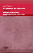 la esencia del fascismo: nuestra obsoleta mentalidad de mercado-karl polanyi-9788416020041 la esencia del fascismo: nuestra obsoleta mentalidad de mercado-karl polanyi-9788416020041