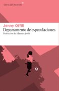 departamento de especulaciones-jenny offill-9788416213641 departamento de especulaciones-jenny offill-9788416213641