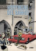 historias del barrio. integral-gabi beltran-bartolome segui-9788416251841 historias del barrio. integral-gabi beltran-bartolome segui-9788416251841