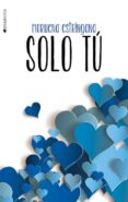 solo tu (serie tu 2)-moruena estringana-9788416384341 solo tu (serie tu 2)-moruena estringana-9788416384341