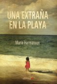 una extraña en la playa (ebook)-marie hermanson-9788416413041 una extraña en la playa (ebook)-marie hermanson-9788416413041