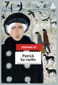 patrick ha vuelto-josephine tey-9788416537341 patrick ha vuelto-josephine tey-9788416537341