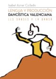 lengua y produccion dancistica valenciana-isabel aznar collado-9788416722341 lengua y produccion dancistica valenciana-isabel aznar collado-9788416722341