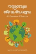 nosotros con el planeta: el interno en el entorno-laura sanz montequin-9788416765041 nosotros con el planeta: el interno en el entorno-laura sanz montequin-9788416765041