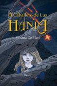 el caballero de luz: hania-silvana de mari-9788416854141 el caballero de luz: hania-silvana de mari-9788416854141