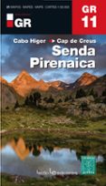 gr 11: senda pirenaica. del cabo higer al cap de creus-9788416918041 gr 11: senda pirenaica. del cabo higer al cap de creus-9788416918041