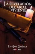 revelacion del grial viviente, la-jose luis gimenez-9788417170141 revelacion del grial viviente, la-jose luis gimenez-9788417170141
