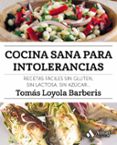 cocina sana para intolerancias-tomas loyola barberis-9788417208141 cocina sana para intolerancias-tomas loyola barberis-9788417208141