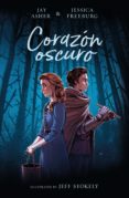 corazon oscuro-jay asher-jessica freeburg-9788417247041 corazon oscuro-jay asher-jessica freeburg-9788417247041