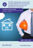 seguridad y proteccion medioambiental en el montaje y mantenimiento de sistemas domoticos e inmoticos. elem0111 (ebook)-9788417343941 seguridad y proteccion medioambiental en el montaje y mantenimiento de sistemas domoticos e inmoticos. elem0111 (ebook)-9788417343941