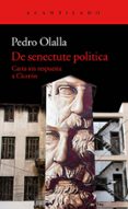 de senectute politica: carta sin respuesta a ciceron-pedro olalla-9788417346041 de senectute politica: carta sin respuesta a ciceron-pedro olalla-9788417346041